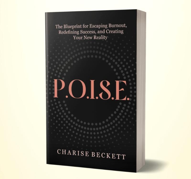 Charise Beckett: Transforming Leadership for Women with P.O.I.S.E.
