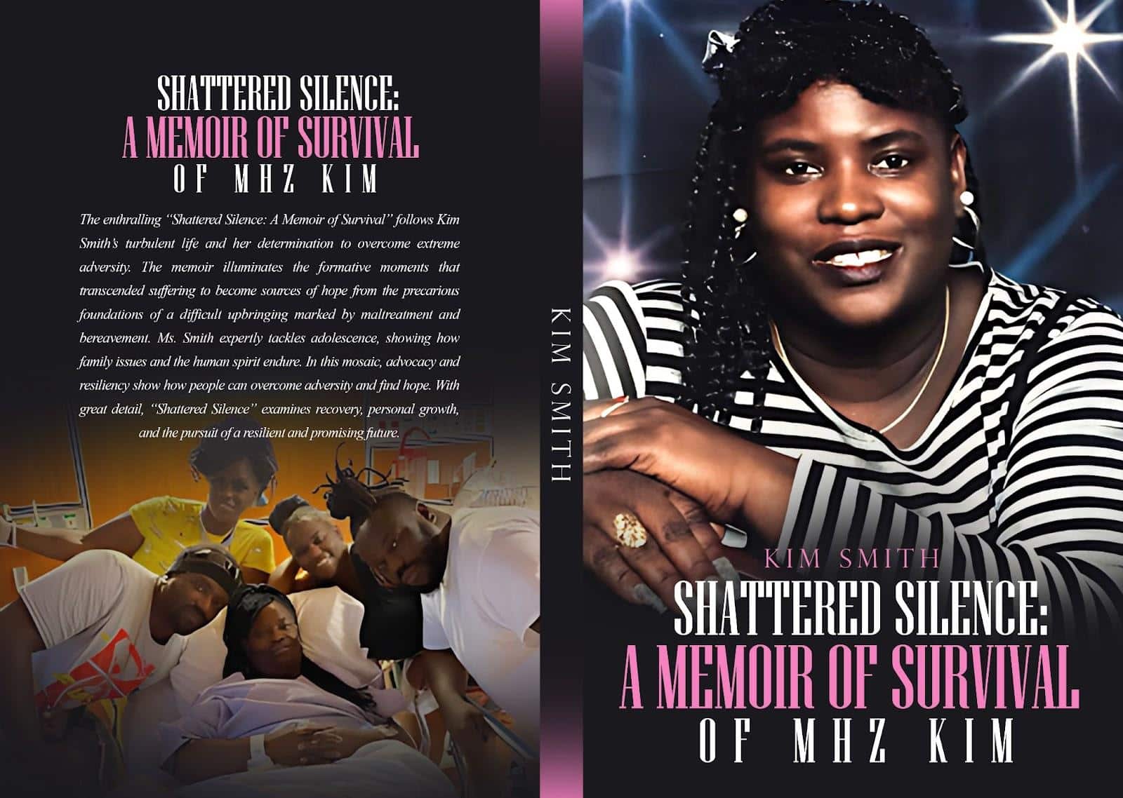 Shattered Silence: Navigating Resilience and Hope - A Memoir by Kim Smith