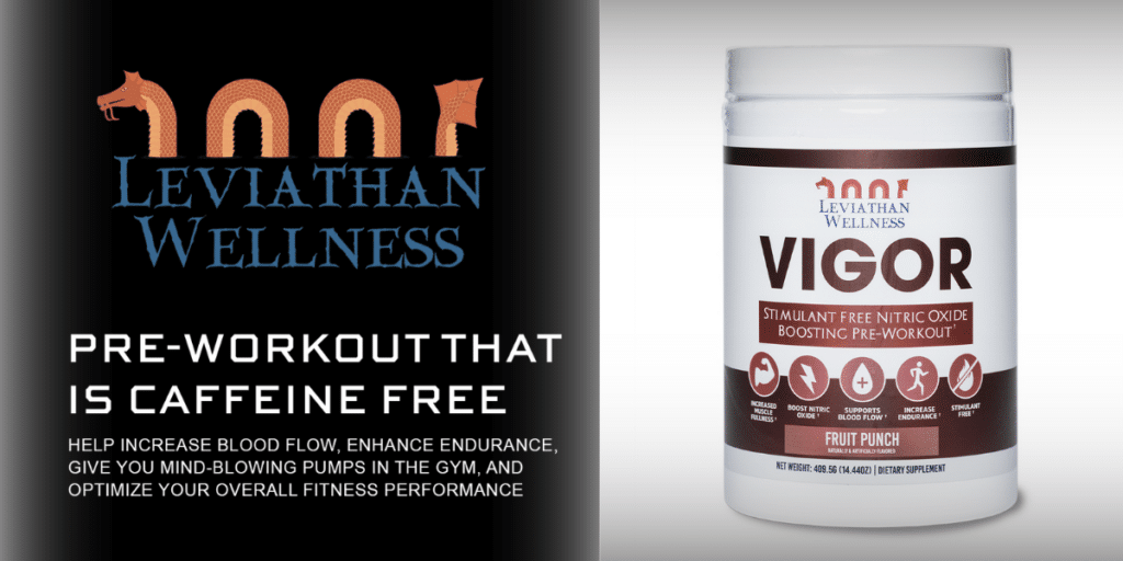 Unleashing the Power of Vigor From Leviathan Wellness