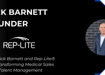 Rick Barnett & Rep-Lite® Revolutionize Medical Sales Talent