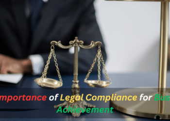 The Importance of Legal Compliance for Business Achievement