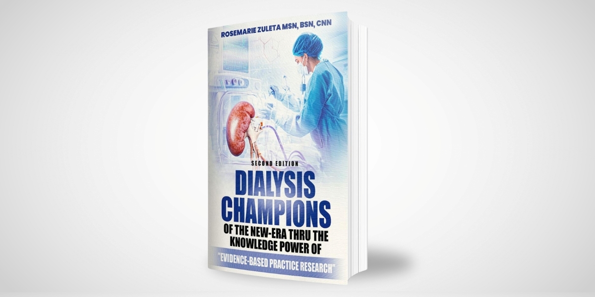 Mastering Renal Care: Key Insights from Rosemarie Zuleta’s Book for Dialysis Teams