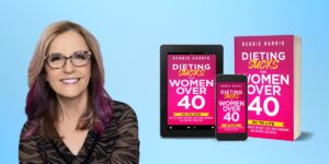 Debbie Harris: Helping Women Over 40 Reclaim Health and Manage Weight After Menopause