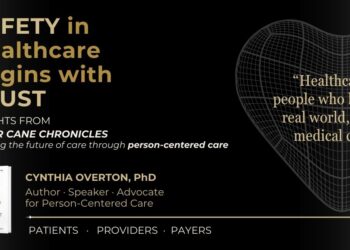 Dr. Cynthia Overton on How Person-Centered Care Enhances Healthcare Safety