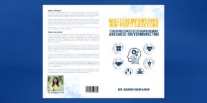 Empowering Impact-Driven Organizations: Key Lessons from Empowering Non-Profit Success