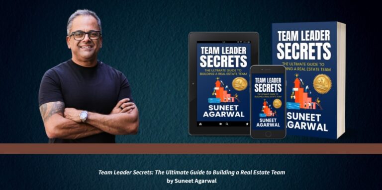 Suneet Agarwal’s Guide to Building Scalable Real Estate Teams