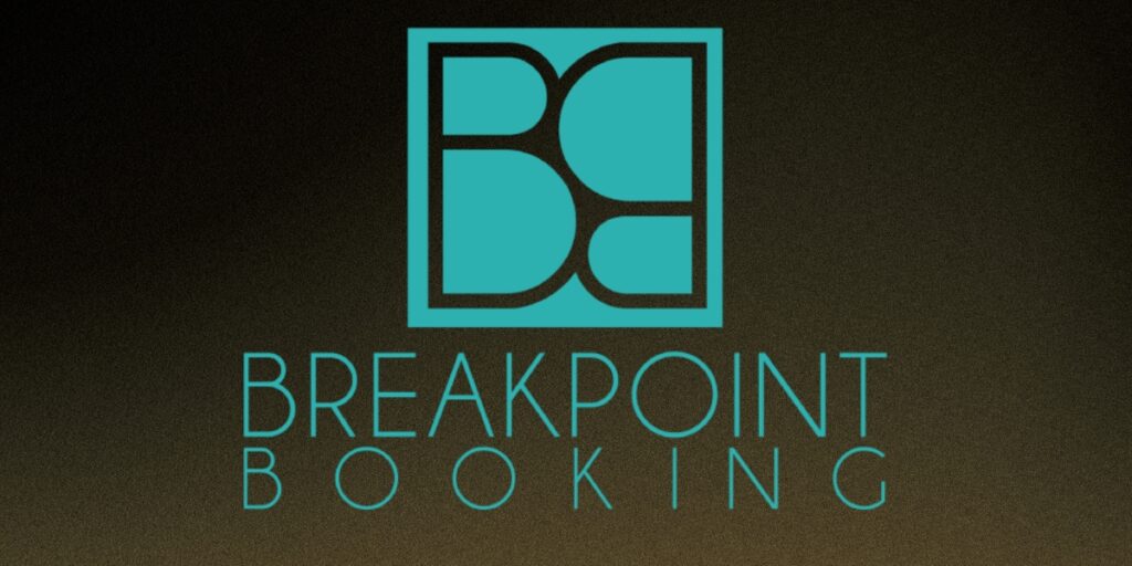 How Breakpoint Booking Backs Rising Talent as an Independent Booking Agency