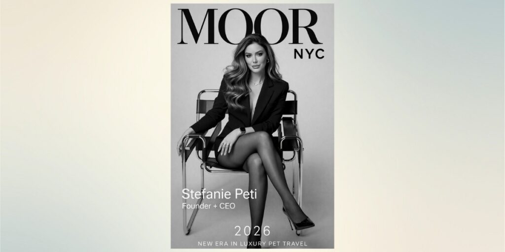 How Stefanie Peti Reinvented Herself and Redefined Pet Travel With MOOR NYC