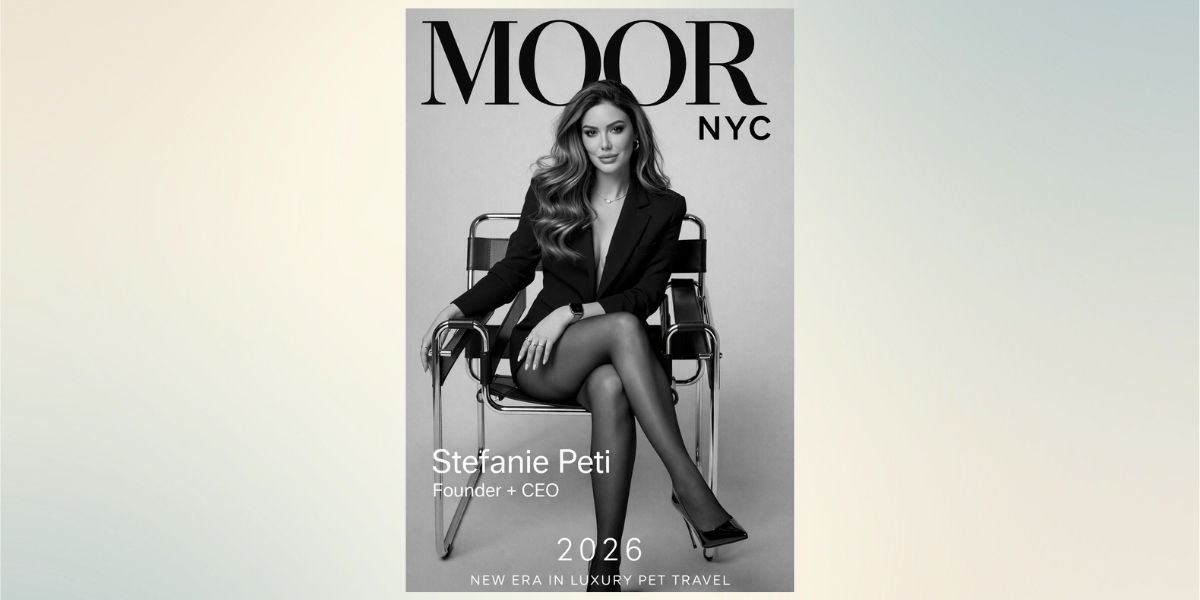 How Stefanie Peti Reinvented Herself and Redefined Pet Travel With MOOR NYC