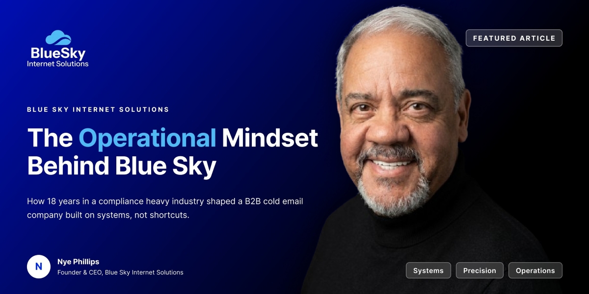 The Operational Mindset Behind Blue Sky Internet Solutions' Cold Email Strategy