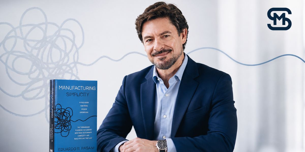 Why Eduardo Pagani Believes Operational Clarity Begins With Leadership