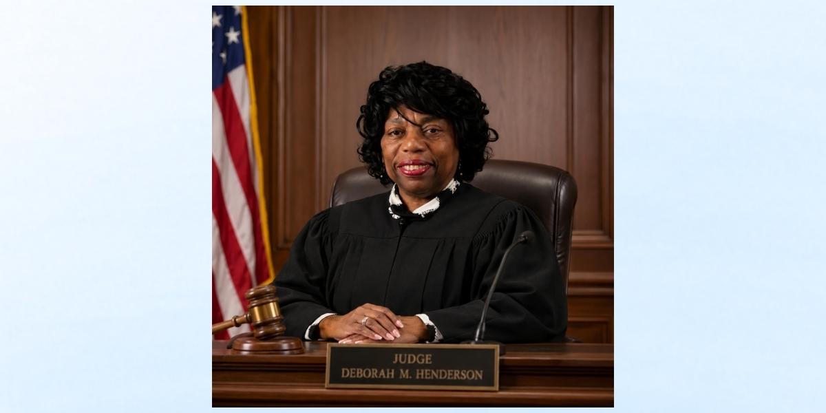 Judge Deborah M. Henderson: A Legacy of Leadership, Justice and Service