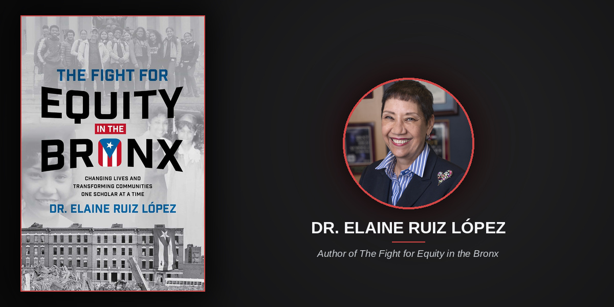 Dr. Elaine Ruíz López Could Have Written an Academic Book About Educational Inequity. She Chose Memoir Instead. Here’s Why That Decision Matters.