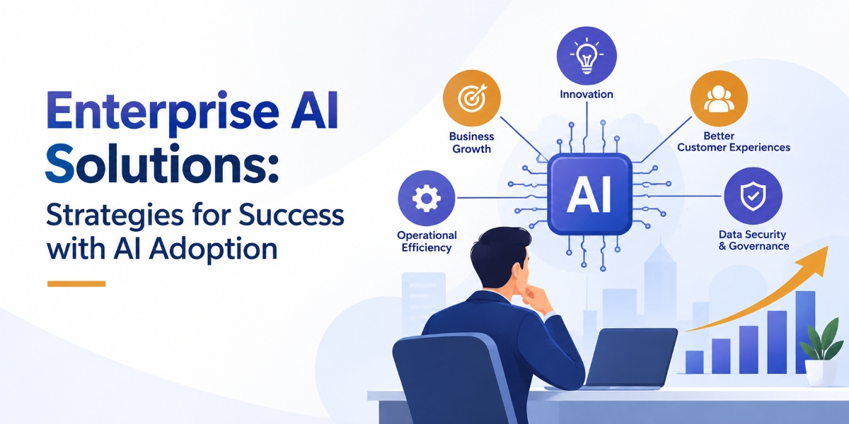 Enterprise AI Solutions: Strategies for Success with AI Adoption