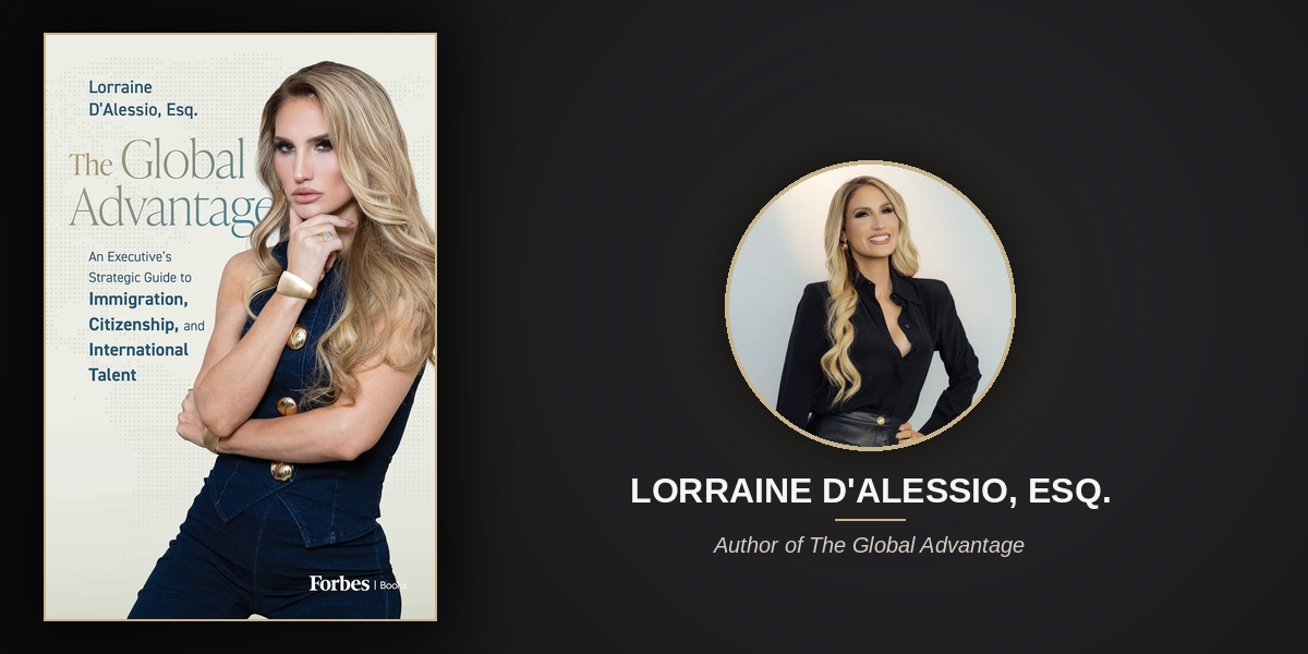 Lorraine D'Alessio Advises Athletes, Artists, Engineers, and Executives. Here's What They All Have in Common When It Comes to Immigration.
