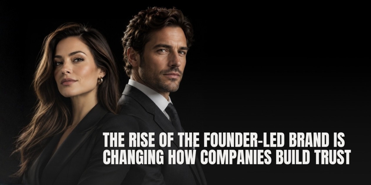 The Rise of the Founder-Led Brand Is Changing How Companies Build Trust